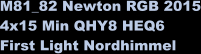 M81_82 Newton RGB 2015 4x15 Min QHY8 HEQ6 First Light Nordhimmel