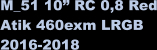 M_51 10” RC 0,8 Red Atik 460exm LRGB 2016-2018